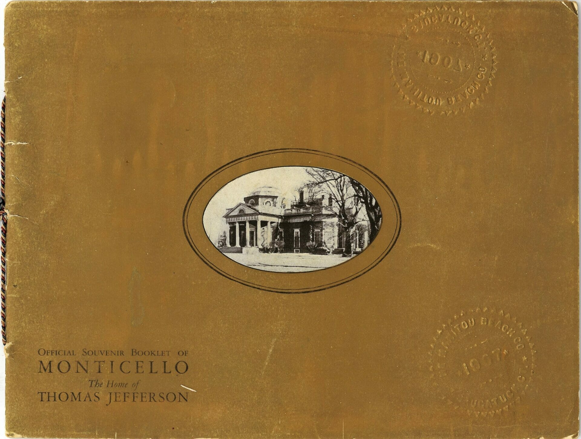 Official Souvenir Booklet Of Monticello, The Home Of Thomas Jefferson ...